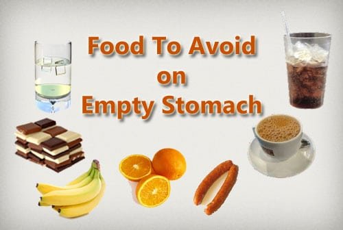 foods-to-avoid-empty-stomac